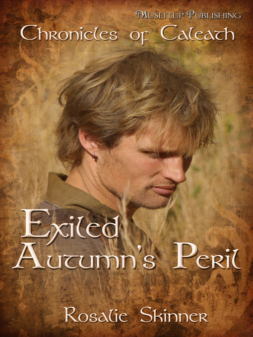 Title details for Exiled: Autumn's Peril by Rosalie Skinner - Available